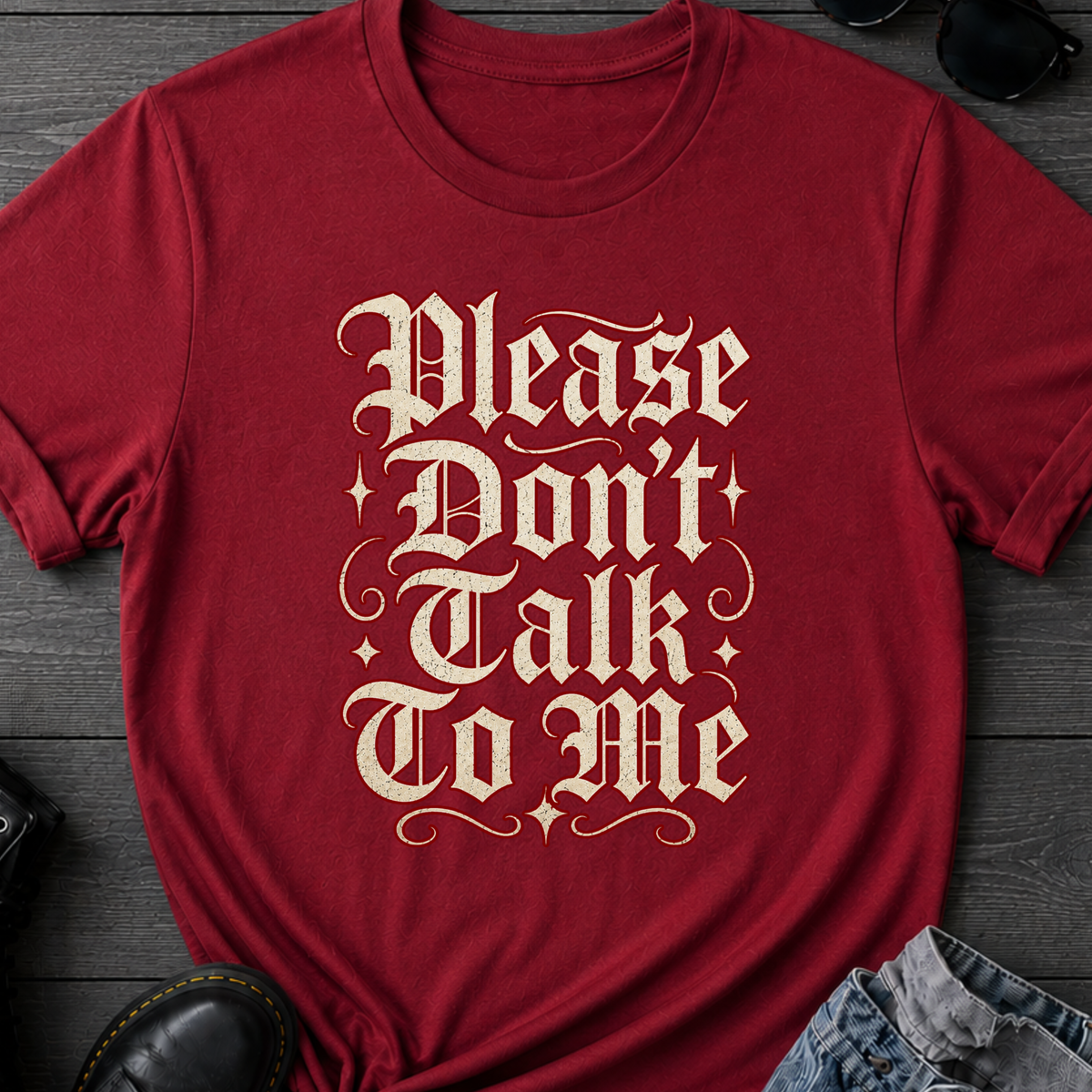 Please Don't Talk To Me T-Shirt