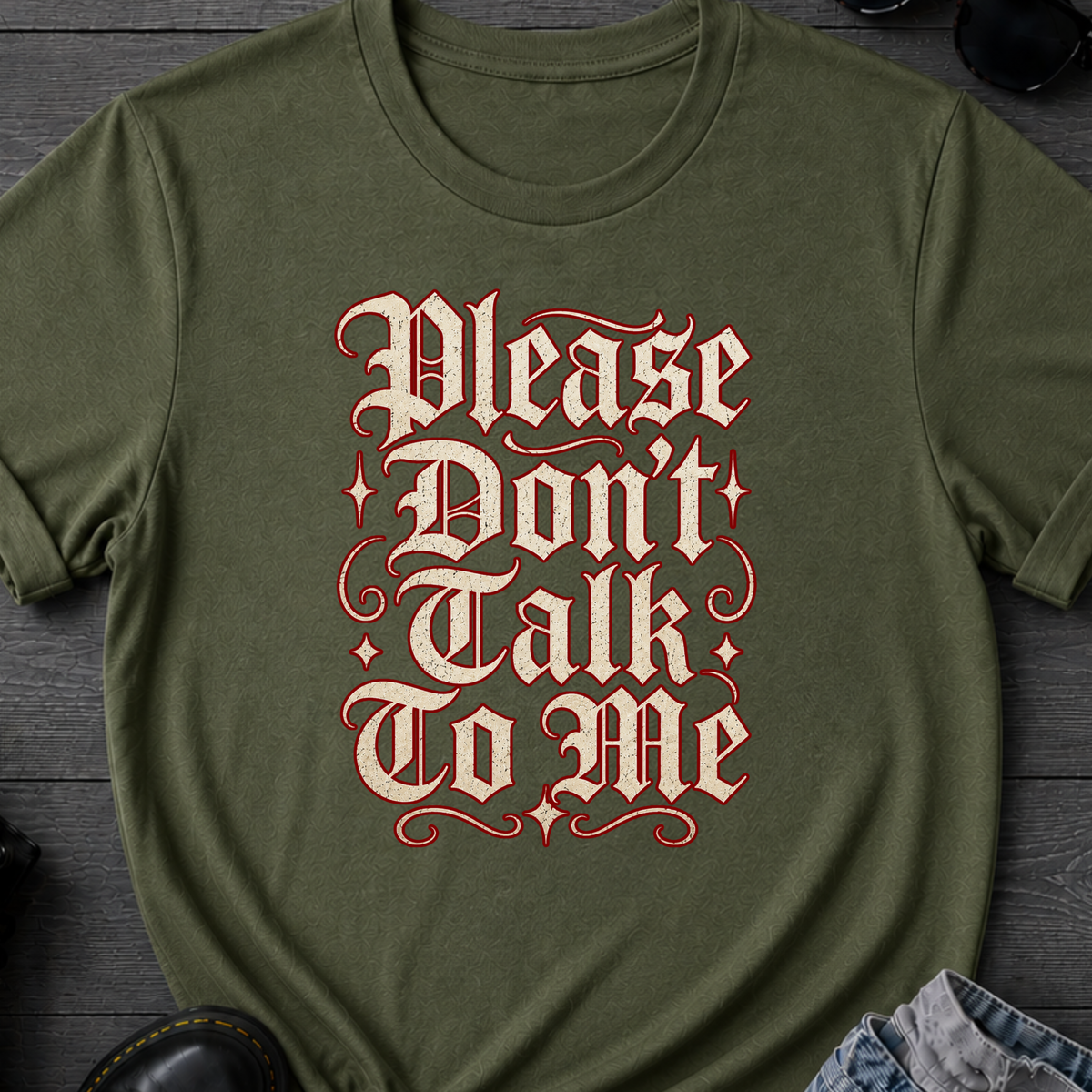 Please Don't Talk To Me T-Shirt