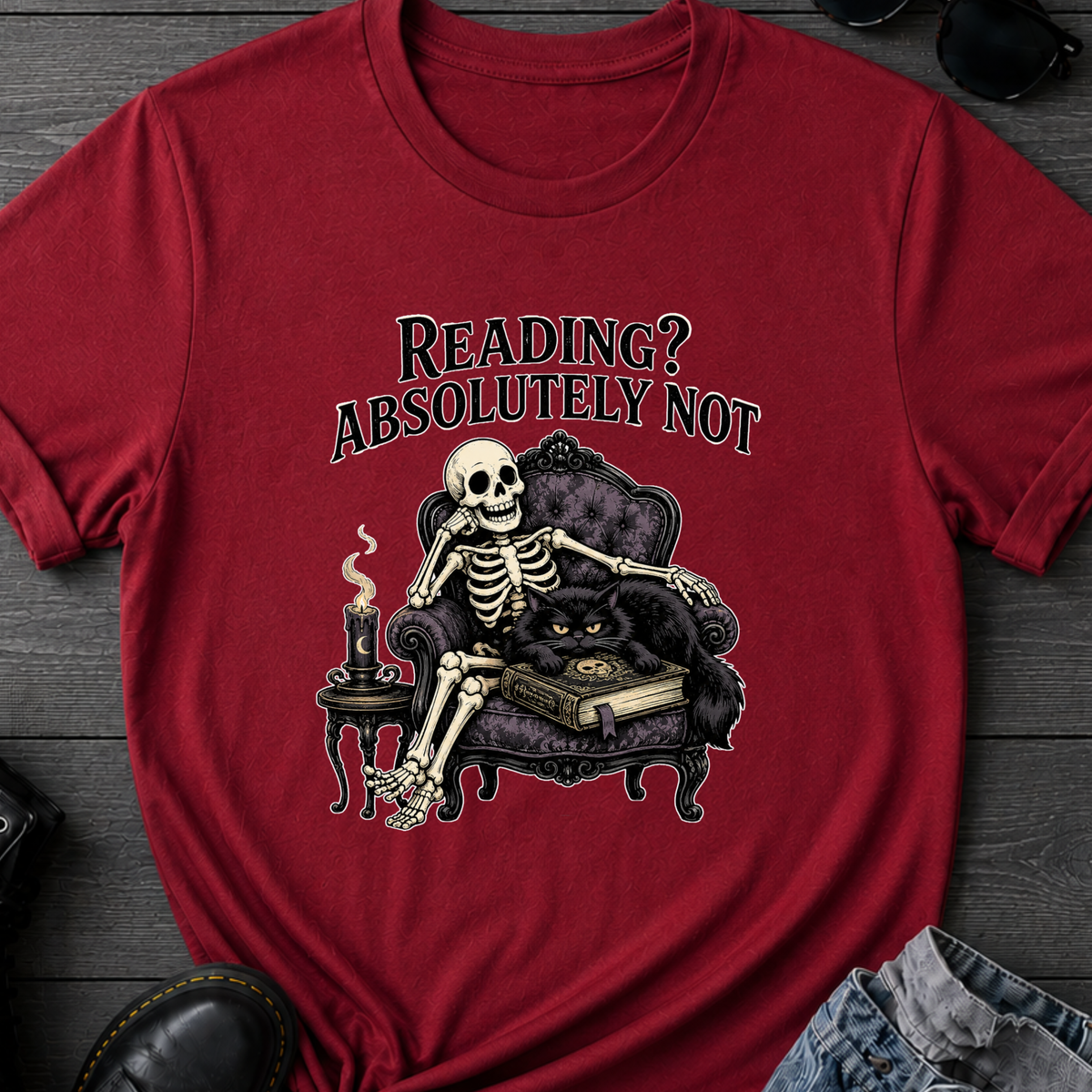 Reading? Absolutely Not T-Shirt