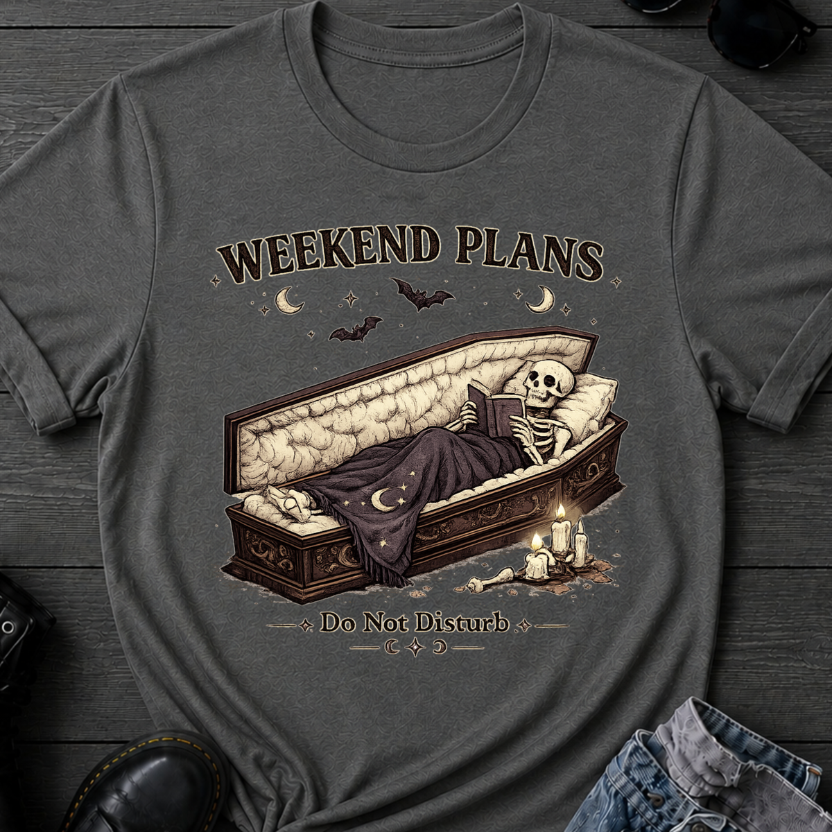 Weekend Plans T-Shirt