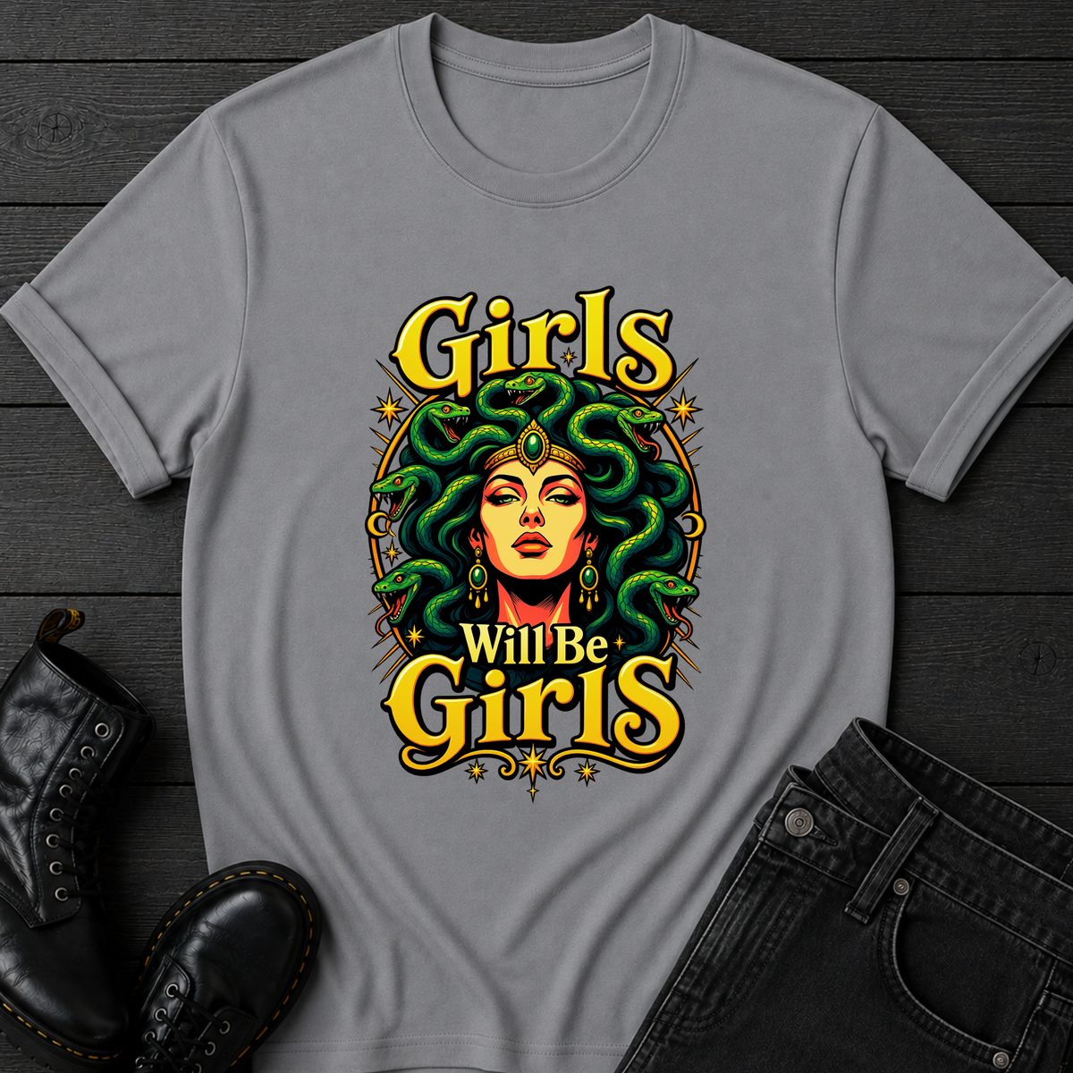 Girls Will Be Girls T-Shirt