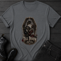 Till Death T-Shirt