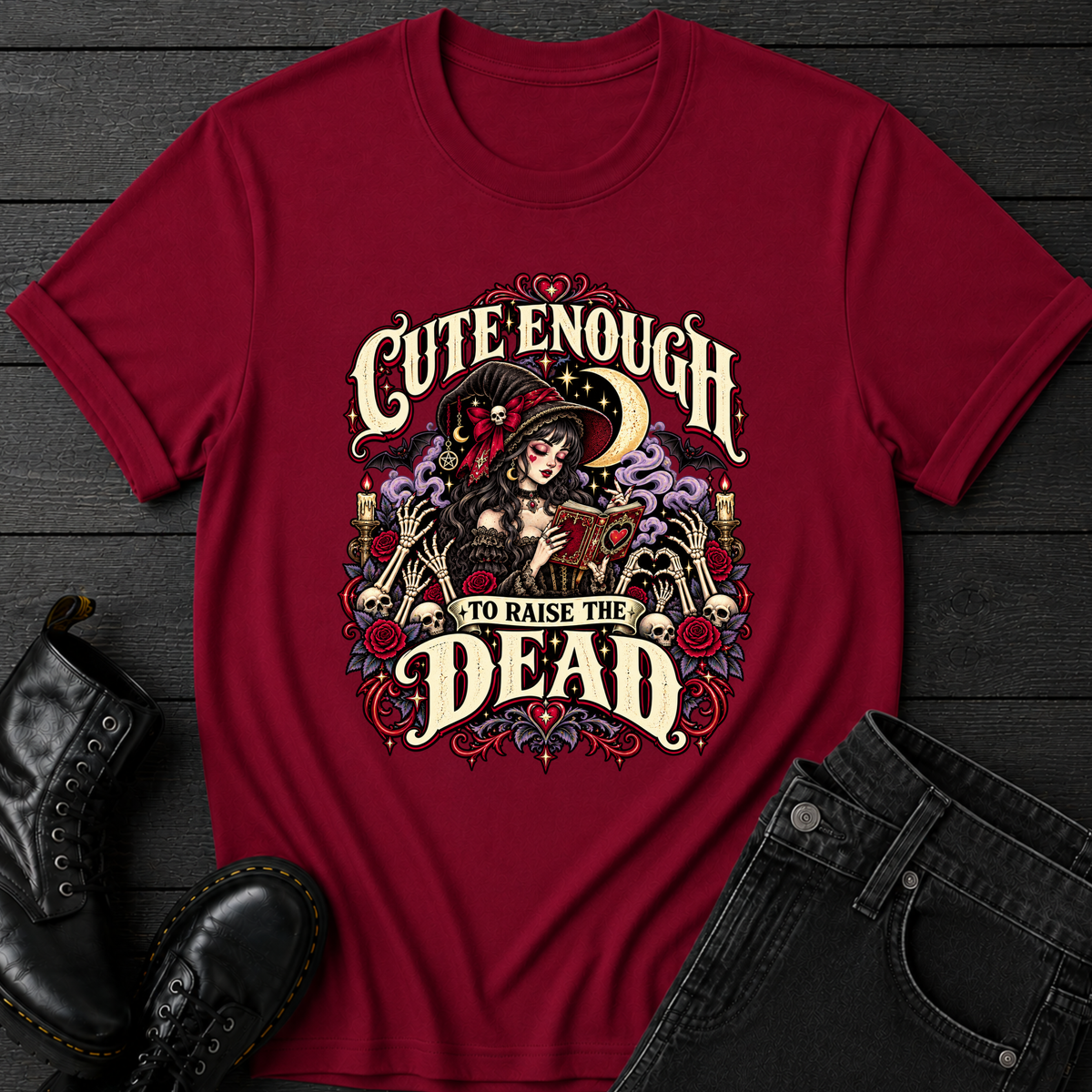 Cute Enough To Raise The Dead T-Shirt