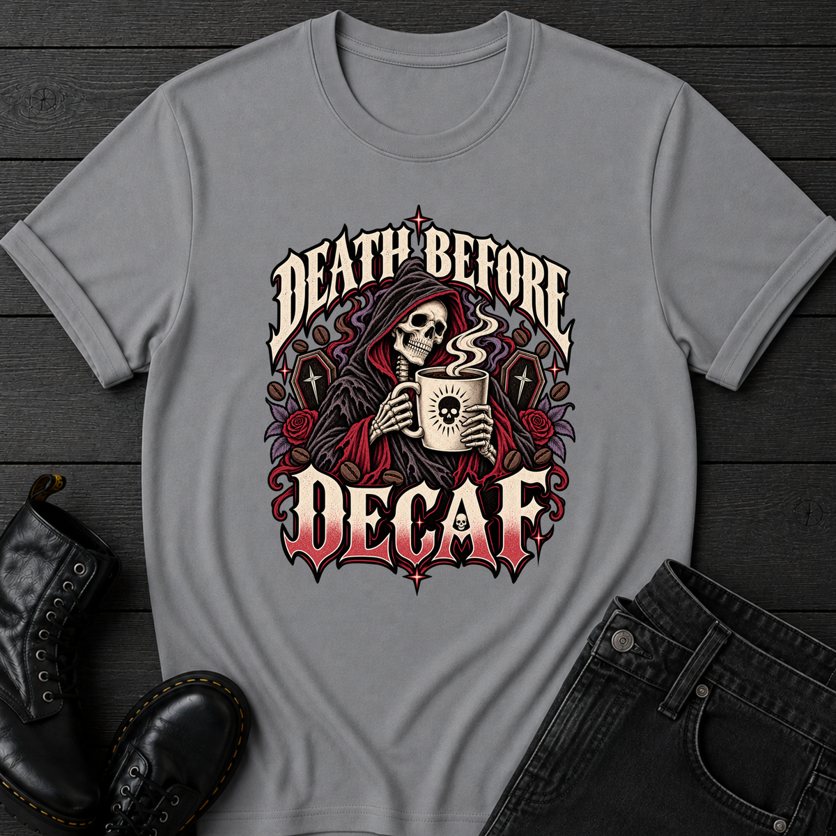 Death Before Decaf T-Shirt