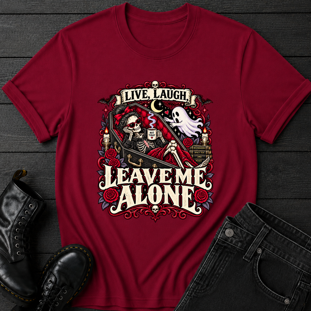 Live Laugh Leave Me Alone T-Shirt