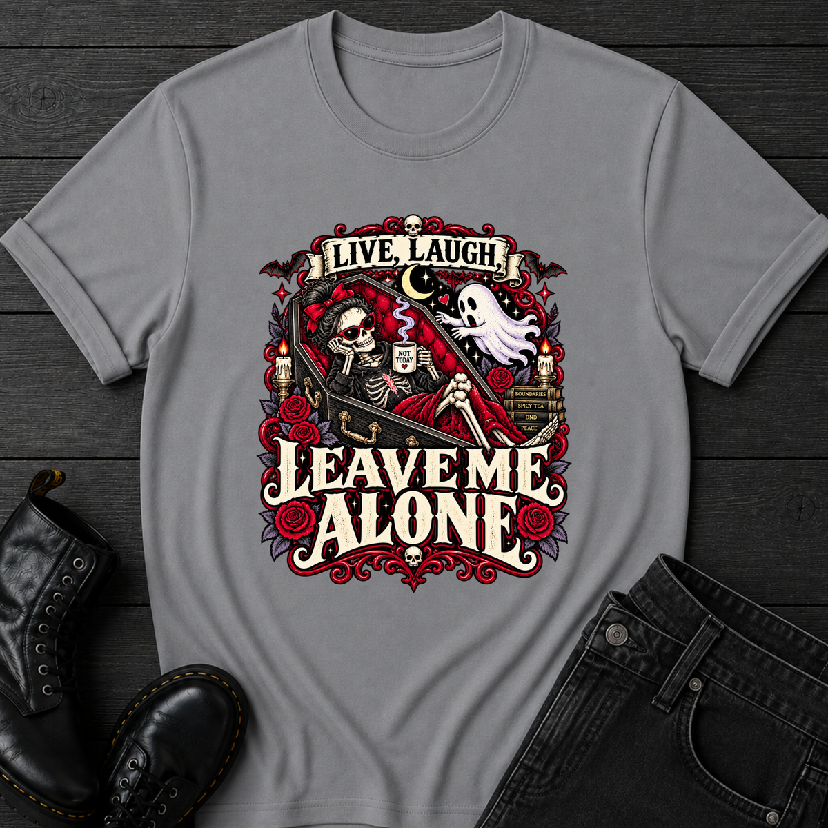 Live Laugh Leave Me Alone T-Shirt