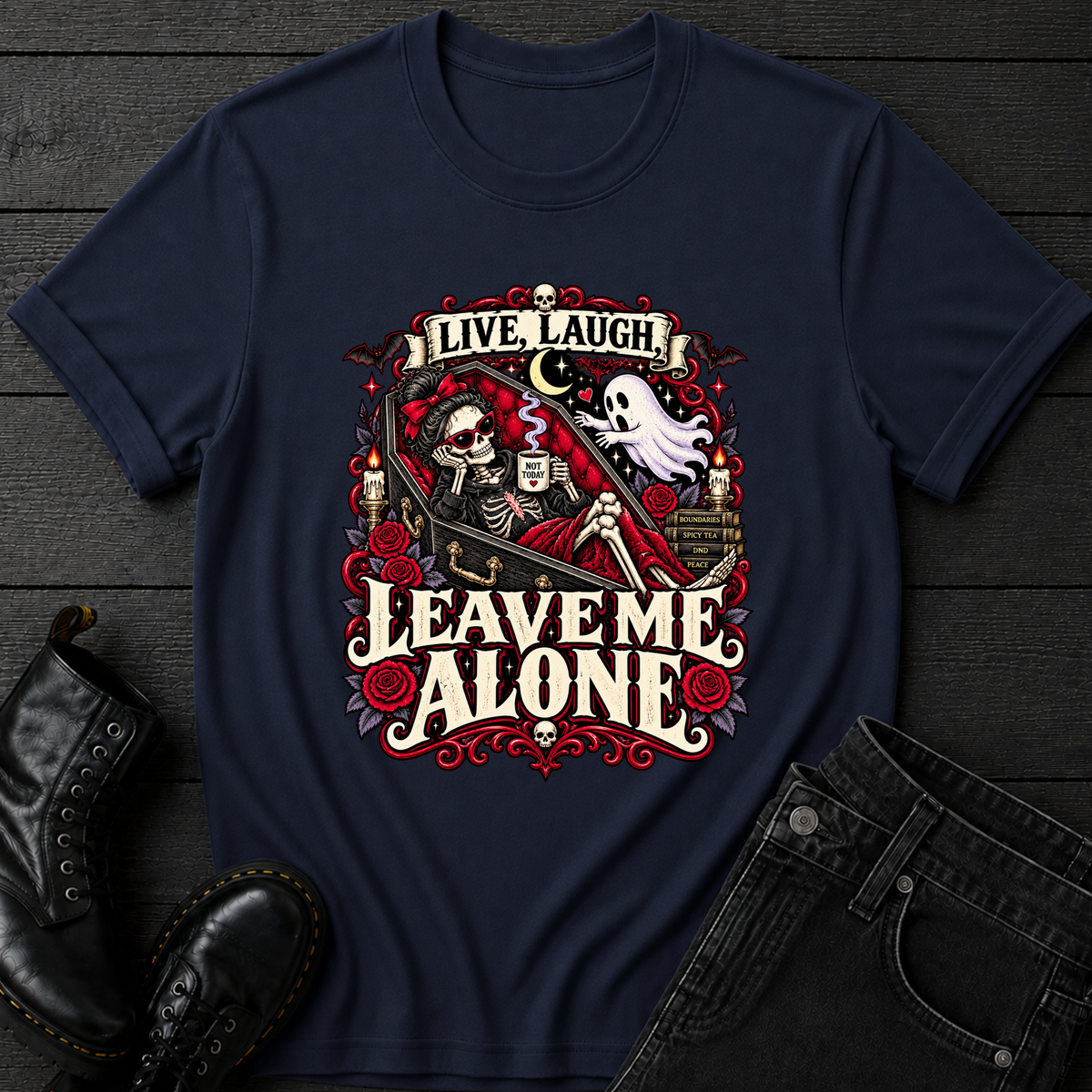 Live Laugh Leave Me Alone T-Shirt