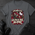 Live Laugh Leave Me Alone T-Shirt