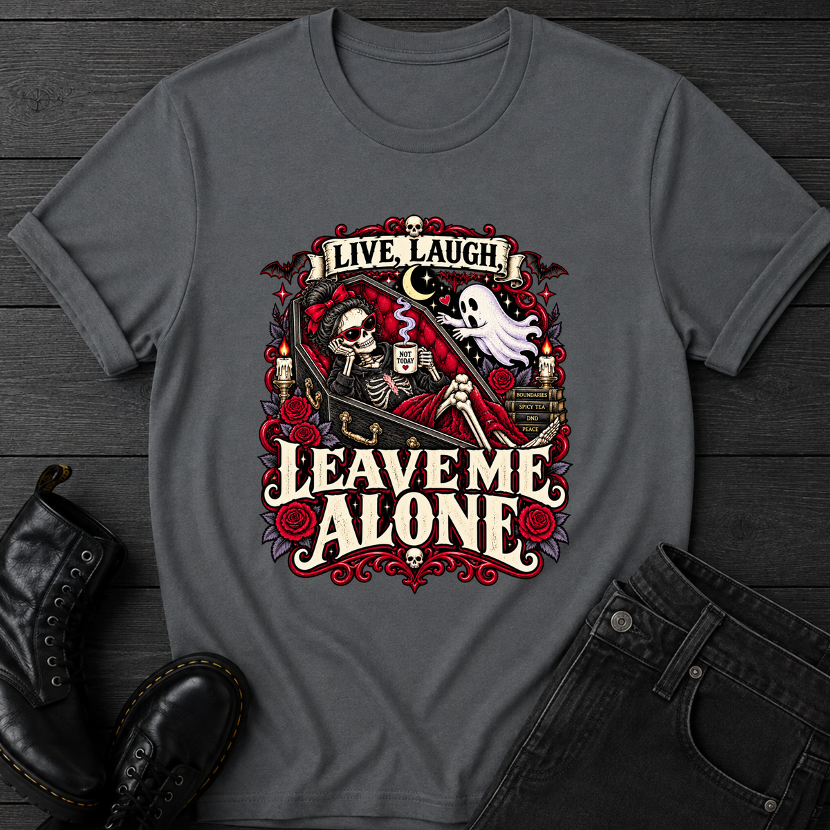 Live Laugh Leave Me Alone T-Shirt