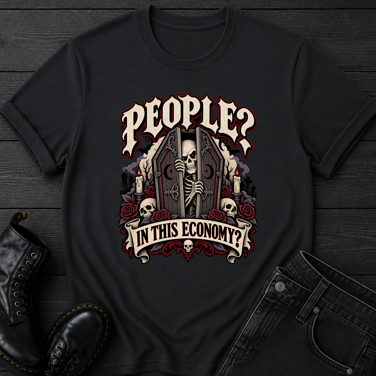 People? In This Economy? T-Shirt