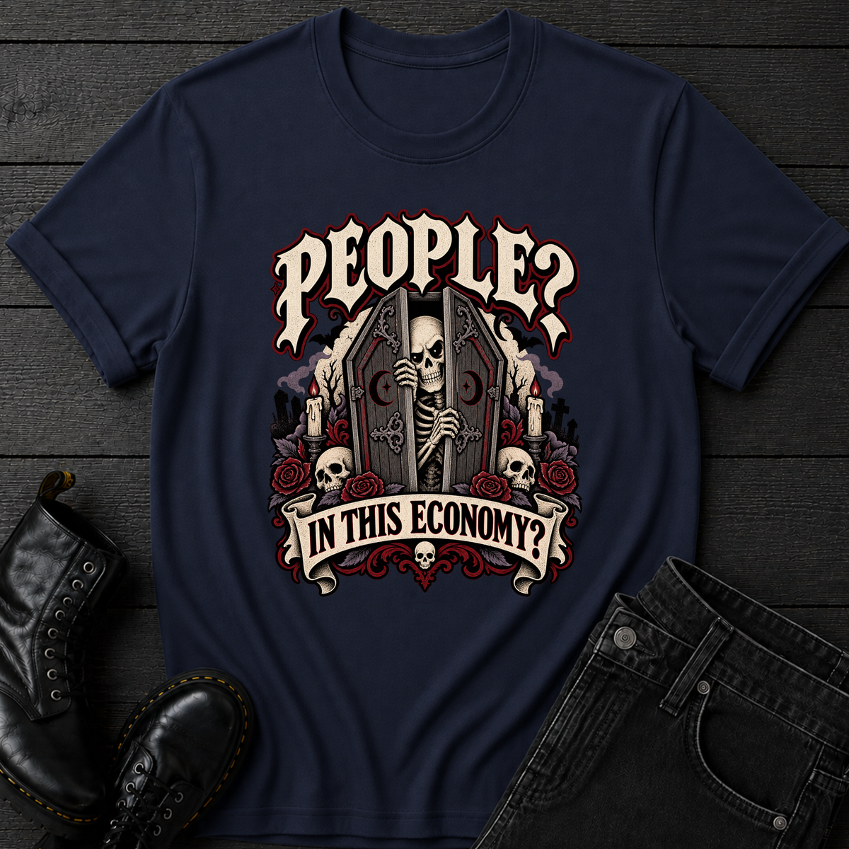 People? In This Economy? T-Shirt