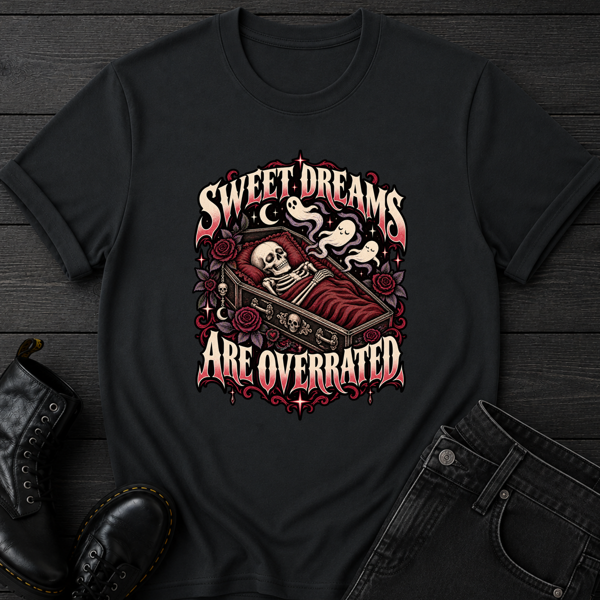 Sweet Dreams Are Overrated T-Shirt