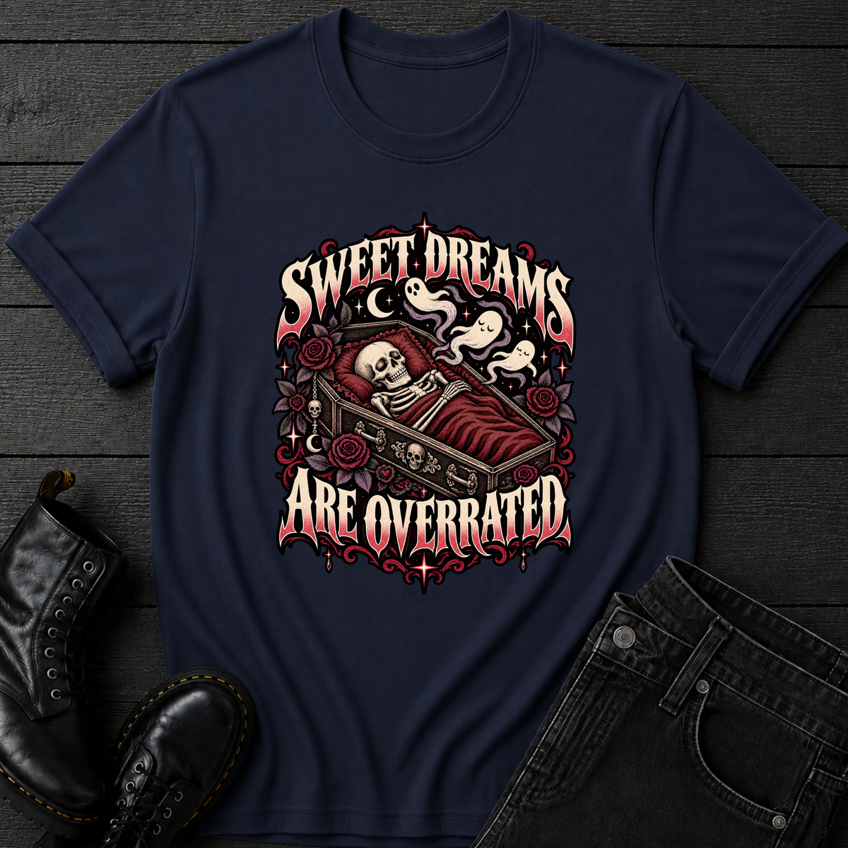 Sweet Dreams Are Overrated T-Shirt