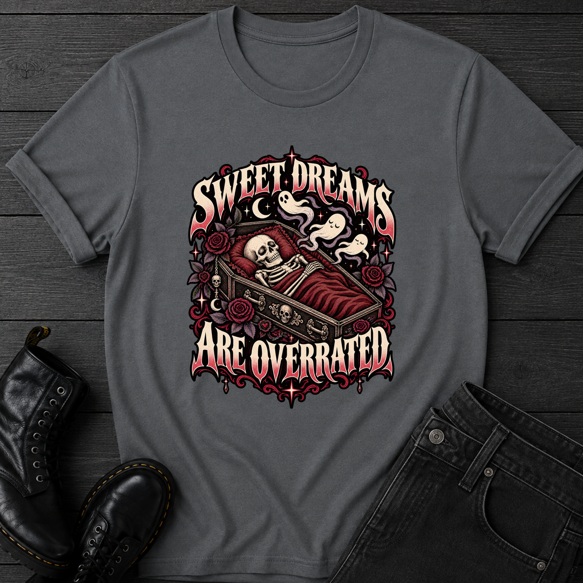 Sweet Dreams Are Overrated T-Shirt