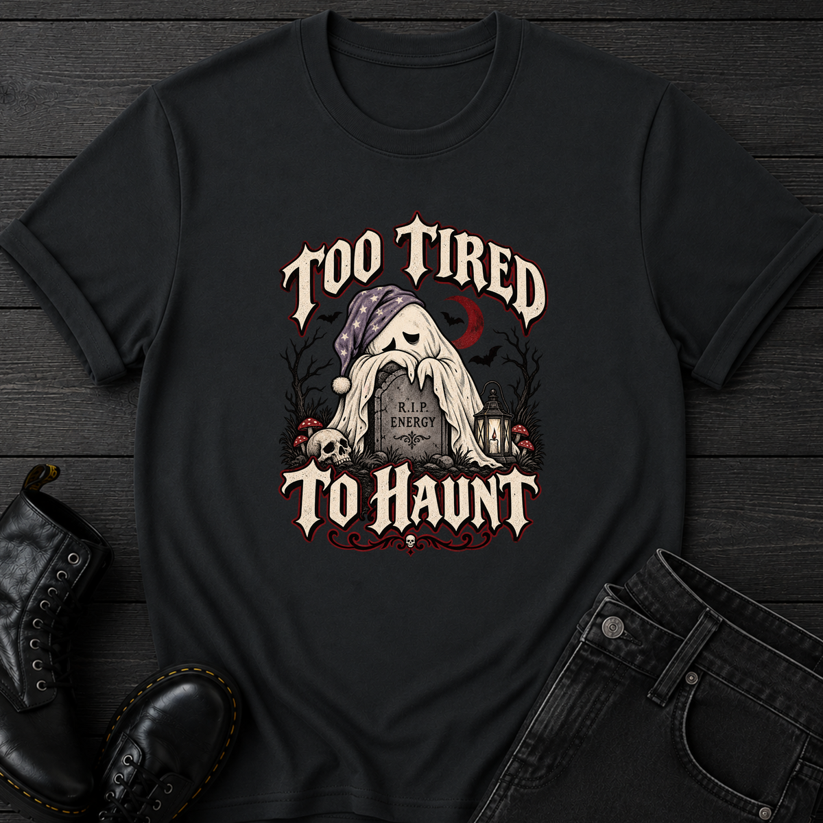 Too Tired To Haunt T-Shirt