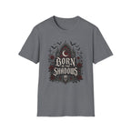 Born In The Shadows T-Shirt