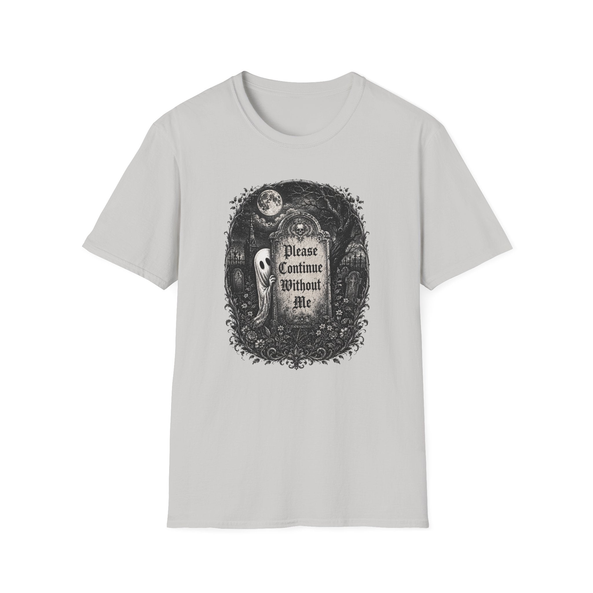 Please Continue Without Me T-Shirt