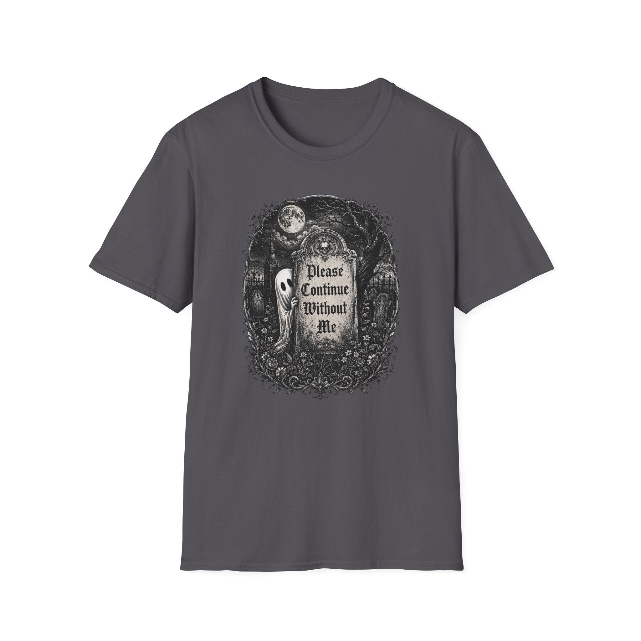 Please Continue Without Me T-Shirt