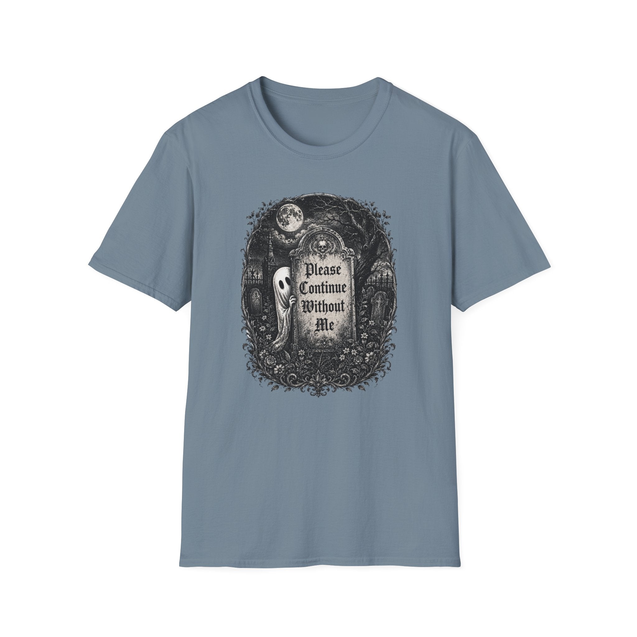 Please Continue Without Me T-Shirt