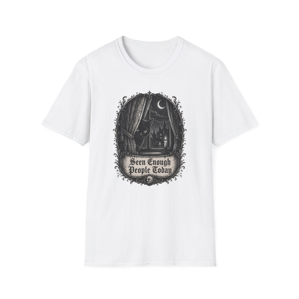 Seen Enough People Today T-Shirt