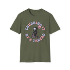 Crushing It By A Thread T-Shirt