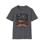 Sleep Tight Something's Under There T-Shirt