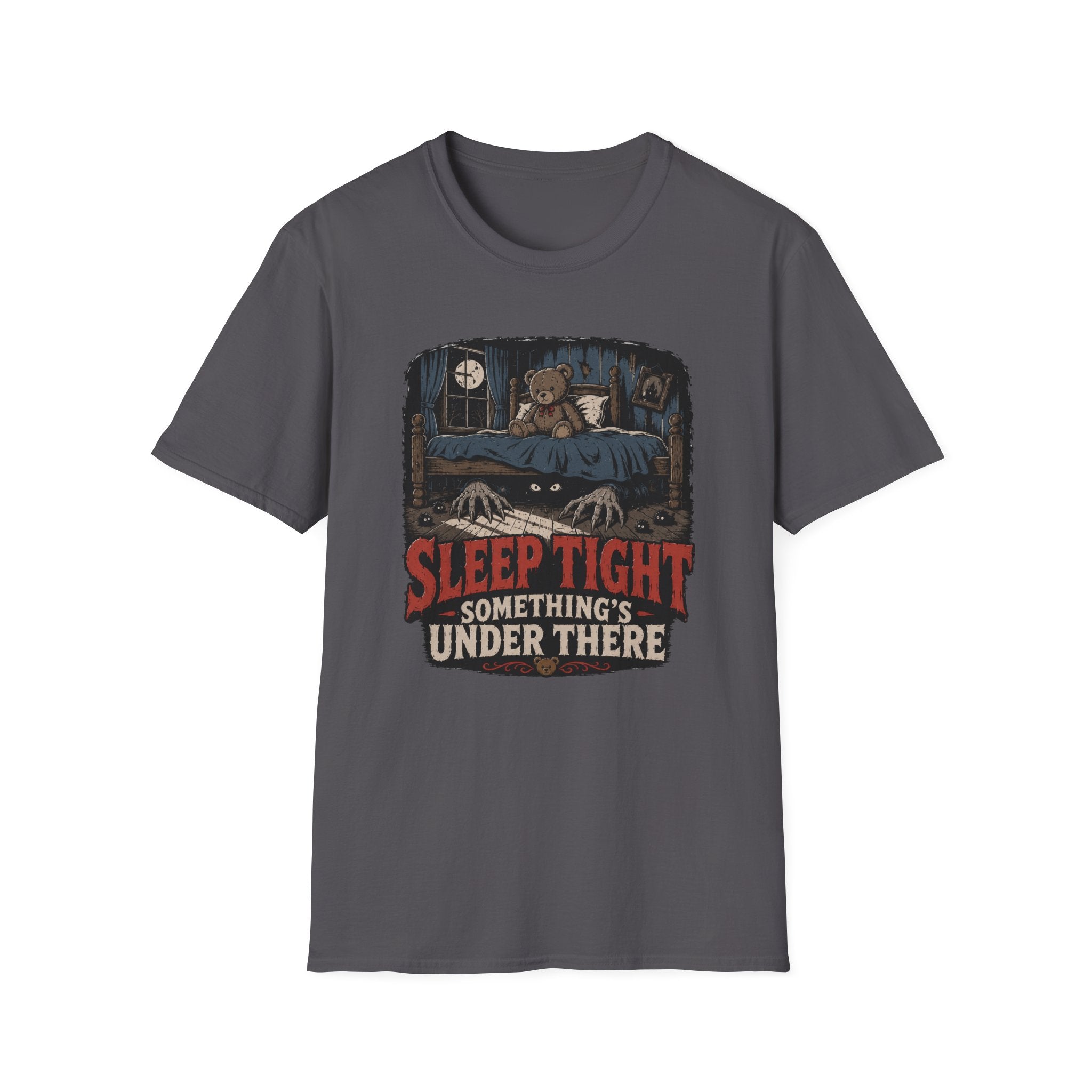 Sleep Tight Something's Under There T-Shirt