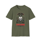 Offline Is The New Freedom T-Shirt