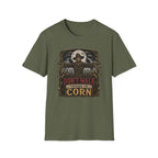 Don't Walk Through The Corn T-Shirt
