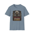 Don't Walk Through The Corn T-Shirt