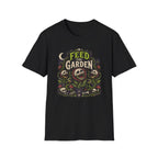 Feed The Garden T-Shirt