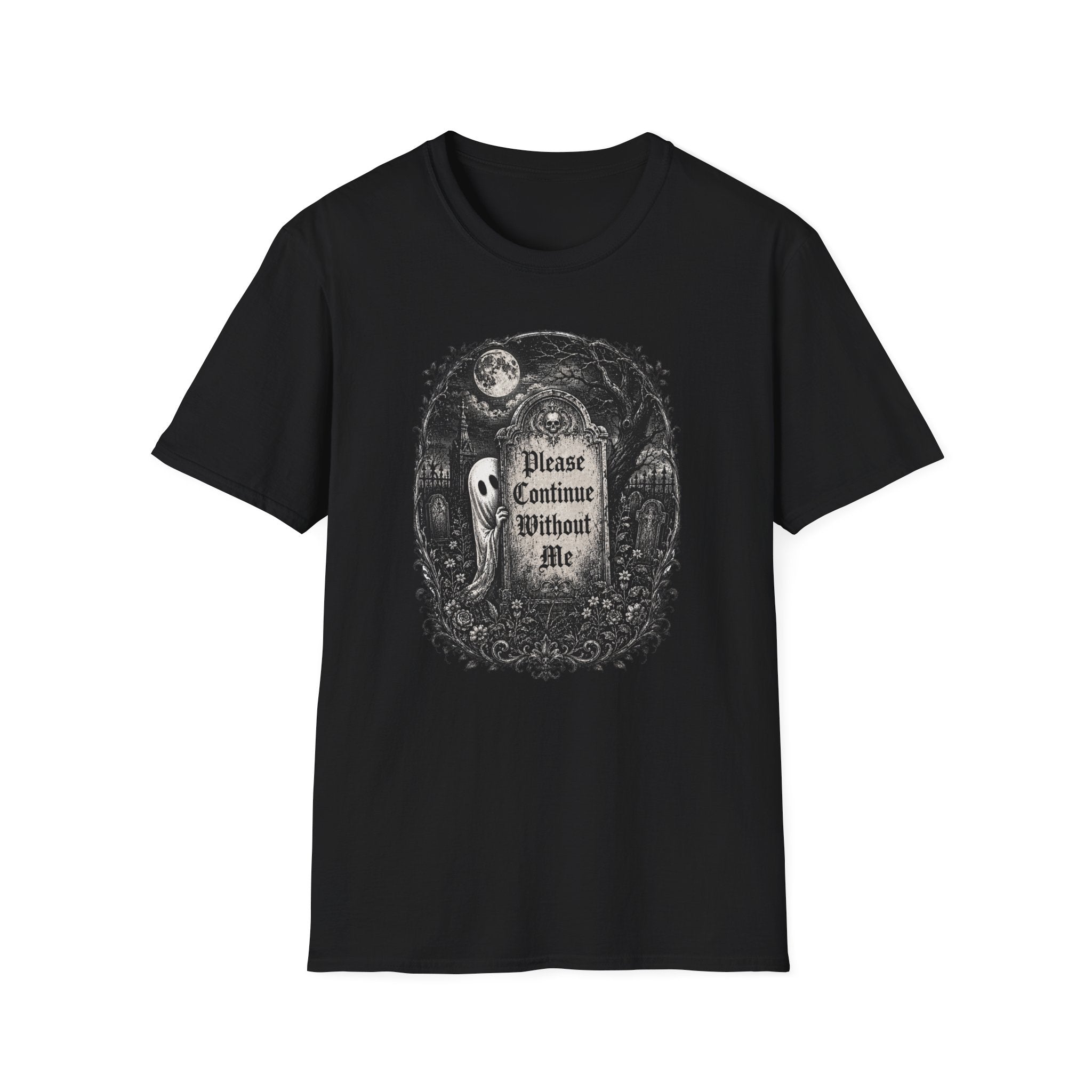 Please Continue Without Me T-Shirt